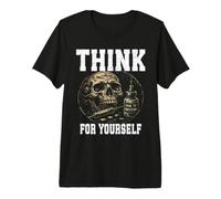 Pensez pour Vous-MÊME Liberté Penseur Libre Démocratie Propagande T-Shirt Haut de Gamme