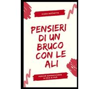 Pensieri di un bruco con le ali: Perché sopravvivere ai DCA si può