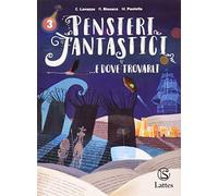 Pensieri fantastici... e dove trovarli Per la Scuola media. Con e-book. Con espansione online. Con Libro: Letteratura-Guida all'esame di Stato (Vol. 3)