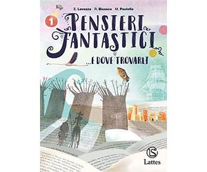 Pensieri fantastici... e dove trovarli. Per la Scuola media. Con e-book. Con Libro: Mito epica. Con Contenuto digitale per accesso online: Guida alla prova cbt 1 (Vol. 1)