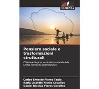 Pensiero sociale e trasformazioni strutturali: Chiavi sociologiche per la dottrina sociale della Chiesa nel mondo contemporaneo