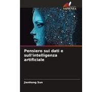 Pensiero Sui Dati E Sull'intelligenza Artificiale