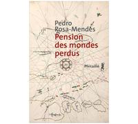 Pension Des Mondes Perdus