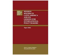 Pension Reform In Latin America And Its Lessons For International Policymakers