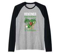 Pensionierung Rentner Nicht Mehr Mein Problem Rente Manche Raglan