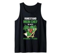 Pensionierung Ruhestand Mein Chef Ist Jetzt Meine Frau Rente Débardeur