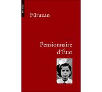 Pensionnaire d'etat, nouvelle - Furuzan - Bleu Autour - broché - Roman