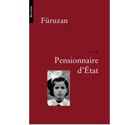 Pensionnaire d'etat, nouvelle - Furuzan - Bleu Autour - broché - Roman