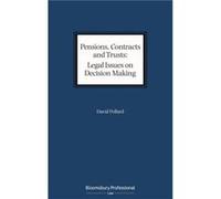 Pensions Contracts and Trusts Legal Issues on Decision Making by Pollard & David Wilberforce Chambers & UK Pollard David Wilberforce Chambers UK (Auteur)
