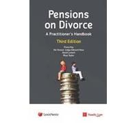 Pensions On Divorce: A Practitioner's Handbook Third Edition