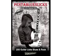 PENTABLUESLICKS: 200 guitar licks blues & rock