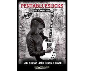 PENTABLUESLICKS: 200 guitar licks blues & rock