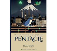 PENTACLE: A Pneumatic Post Guide to Europe's Enlightenment