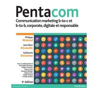 Pentacom - 4e édition Communication marketing b-to-c et b-to-b, corporate, digitale et responsable - Philippe Malaval - Pearson France - Livre CD - Guide CD