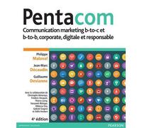 Pentacom - 4e édition Communication marketing b-to-c et b-to-b, corporate, digitale et responsable - Philippe Malaval - Pearson France - Livre CD - Guide CD