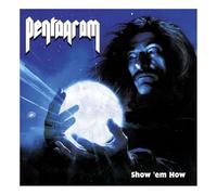 Pentagram - Pentagram - Show 'em How