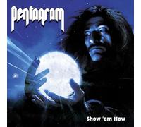Pentagram - Pentagram-Show 'em How
