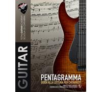 Pentagramma: Guida Alla Lettura Per Chitarristi: Concetti Base Di Musica. Terminologia E Simbologia Del Pentagramma.