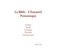 Pentateuque: La Bible - L'Essentiel