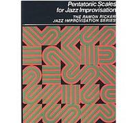 Pentatonic Scales for Jazz Improvisation, The Ramon Ricker Jazz Improvisation Ramon Ricker (Auteur)