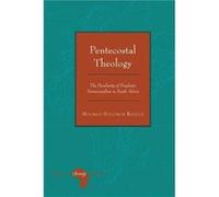 Pentecostal Theology by Mookgo Solomon Kgatle Mookgo Solomon Kgatle (Auteur)