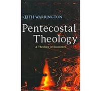 Pentecostal Theology Keith Warrington (Auteur)