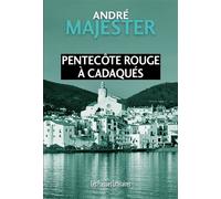 Pentecôte rouge à Cadaqués - André Majester - Presses Litteraires - broché - Roman