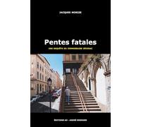 Pentes fatales