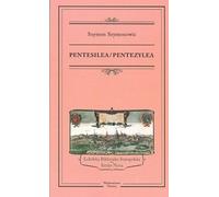 Pentesilea Pentezylea - Szymon Szymonowic (Literatur auf Polnisch)