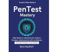PenTest Mastery: Penetration Testing Step-by-Step | Red Team Strategies | Future of Offensive Security | mastering penetration testing techniques | hands on cybersecurity testing guide | Ethical Hack