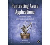 Pentesting Azure: The Definitive Guide to Attack and Defense - [Version Originale] Inconnu (Auteur)