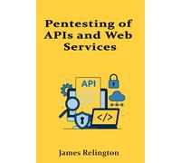 Pentesting of APIs and Web Services