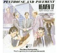Heaven 17 - Penthouse and Pavement
