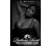 Penthouse Secrets: The Concierge Club: "They Paid For Pleasure, She Gave Them Danger"