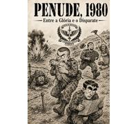 PENUDE, 1980: Da Glória ao Disparate