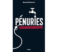 Pénuries Quand tout vient à manquer - Renaud Duterme - Payot - broché - Etude