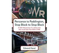 Penzance to Paddington, Stop Block to Stop Block