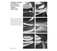 Penzel Valier: Architektur, Konstruktion, Design 2007-2024