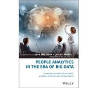 People Analytics in the Era of Big Data by Jesse S. Harriott Jean - Paul Isson, Jesse S Harriott, Jac Fitz - Enz (Auteur)
