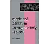 People and Identity in Ostrogothic Italy, 489-554, Cambridge Studies in Medieval Life and Thought: Fourth Series, 33 Patrick Amory (Auteur)