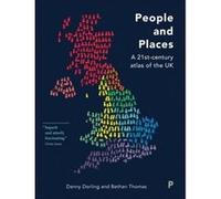 People and Places: A 21st Century Atlas of the UK - [Livre en VO] Danny Dorling, Bethan Thomas (Auteur)