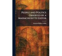 People and Politics Observed by a Massachusetts Editor