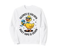 People Annoy Me Silence is Golden Ruban adhésif argenté Sweatshirt