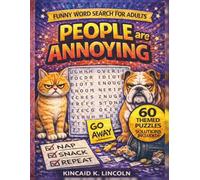 People Are Annoying: A Funny Word Search for Adults | 60 Large Print Puzzles for Stress Relief and Relaxation