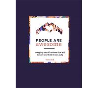 People Are Awesome – Recueil d'histoires inspirantes pour retrouver foi en l'humanité