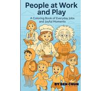 People at Work and Play: A Coloring Book of Everyday Jobs and Joyful Moments