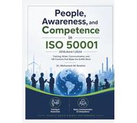 People, Awareness, and Competence in ISO 50001:2018/Amd 1:2024: Training, Roles, Communication, and HR Controls that Make the EnMS Work