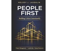 People First: Building Culture Intentionally