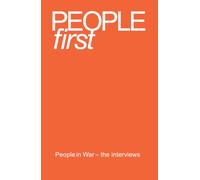 PEOPLE First: People in War - the Interviews: The Itera Ukraine Chronicles Volume II