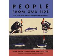 People from Our Side: A Life Story With Photographs and Oral Biography
